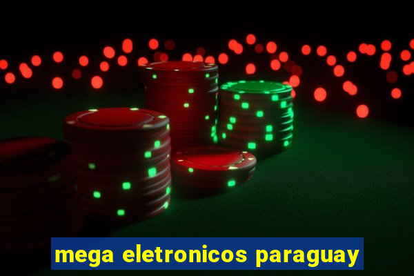 mega eletronicos paraguay